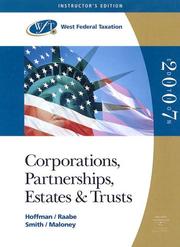 Cover of: 2007 Edition West's Federal Taxation by William A. Raabe, James E. Smith, David M. Maloney, William H. Hoffman Jr.