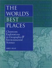 Cover of: The World's Best Places: Classroom Explorations in Geography ; Environmental Science