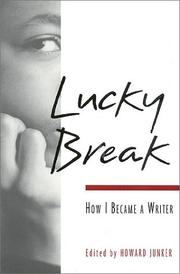 Cover of: Lucky Break: How I Became A Writer