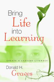 Cover of: Bring Life into Learning: Create a Lasting Literacy
