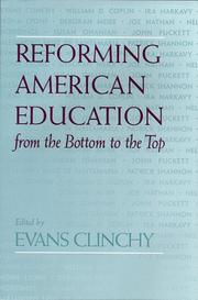 Cover of: Reforming American Education: from the Bottom to the Top