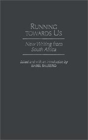 Cover of: Running towards us: new writing from South Africa