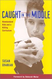 Caught in the Middle by Susan Ohanian
