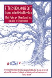 Cover of: At the Schoolhouse Gate: Lessons in Intellectual Freedom