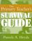 Cover of: The Primary Teachers Survival Guide