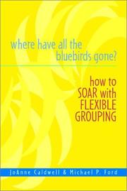 Cover of: Where Have All the Bluebirds Gone? by JoAnne Caldwell, Michael P. Ford