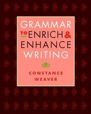 Cover of: Grammar to Enrich and Enhance Writing by Constance Weaver, Jonathan Bush