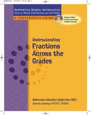 Cover of: Fractions across the grades: helping your child understand mathematics : mathematics education collaborative
