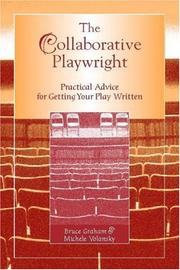 Cover of: The Collaborative Playwright: Practical Advice for Getting Your Play Written