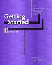 Cover of: Getting Started: The Reading-Writing Workshop, Grades 4-8