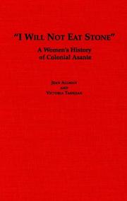 Cover of: I will not eat stone: a women's history of colonial Asante