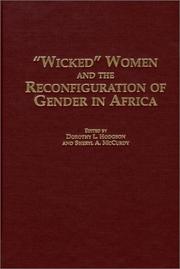 "Wicked" women and the reconfiguration of gender in Africa by Dorothy L. Hodgson, Sheryl A. McCurdy