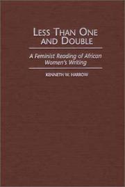 Cover of: Less Than One and Double: A Feminist Reading of African Women's Writing (Studies in African Literature)
