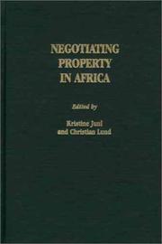 Cover of: Negotiating property in Africa