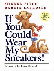 Cover of: If you could wear my sneakers! by Sheree Fitch