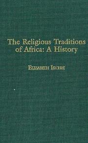 The Religious Traditions of Africa by Elizabeth Isichei