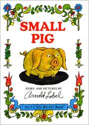 Cover of: Small Pig (An I Can Read Book) by Arnold Lobel