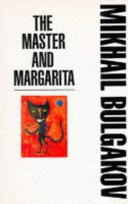 Cover of: The Master and Margarita by Михаил Афанасьевич Булгаков, Михаил Афанасьевич Булгаков