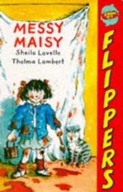 Cover of: Messy Maisy / Maisy's Measles (Flippers) by Sheila Lavelle