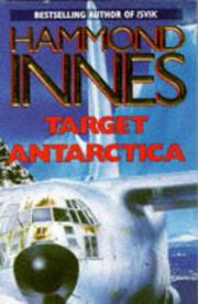 Target Antarctica Uk by Hammond Innes