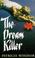 Cover of: The Dream Killer