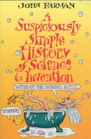 Cover of: Suspiciously Simple History of Science & Invention: Without the Boring Bits