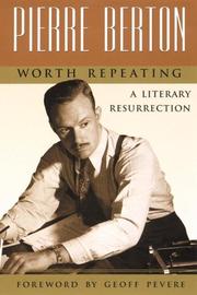 Cover of: Worth Repeating by Pierre Berton