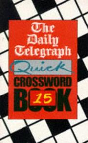 Cover of: The Daily Telegraph Quick Crossword Book 15 (Crossword) | The Daily Telegraph