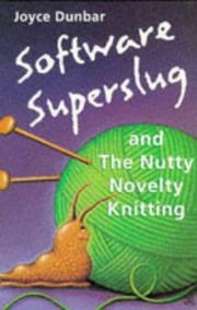 Cover of: Software Superslug and the Nutty Novelty Knitting