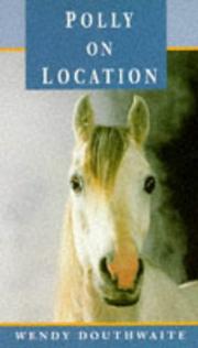 Cover of: On Location (Polly) by Wendy Douthwaite