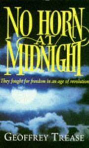 Cover of: No Horn at Midnight: They Fought for Freedom in an Age of Revolution