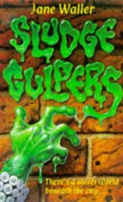 Cover of: Sludge Gulpers by Jane Waller