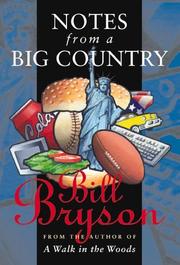 Cover of: Notes From A Big Country by Bill Bryson, Bill Bryson