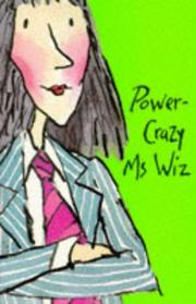 Cover of: Power-Crazy Ms Wiz | Terence Blacker
