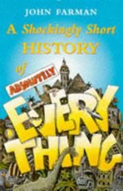 Cover of: Shockingly Short History of Absolutely E by John Farman