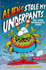 Cover of: Aliens Stole My Underpants: And Other Intergalactic Poems
