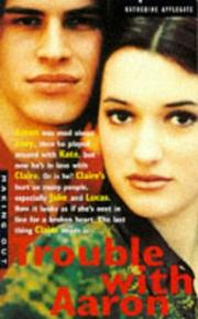 Cover of: TROUBLE WITH AARON (MAKING OUT S.)