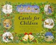 Cover of: Carols for Children: 22 Favorite Christmas Carols and Songs With Words and Music