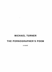 Cover of: The pornographer's poem: a novel