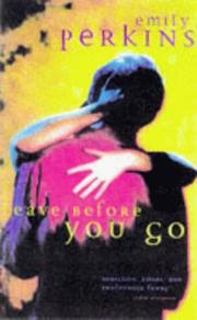 Cover of: Leave before you go by Emily Perkins