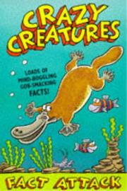 Cover of: Crazy Creatures (Fact Attack)