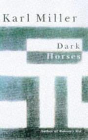 Cover of: Dark horses: an experience of literary journalism
