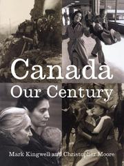 Cover of: Canada: our century : 100 voices, 500 visions