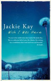 Cover of: Wish I Was Here by Jackie Kay