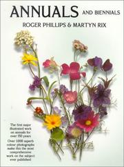 Cover of: Annuals & Biennials (Garden Plant Series, 10) by Roger Phillips, Martyn Rix