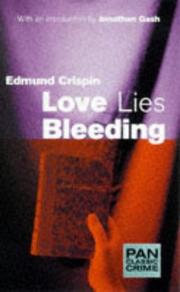 Cover of: Love Lies Bleeding (Pan Classic Crime) by Edmund Crispin