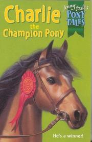 Cover of: Charlie Champion Pony (Jenny Dale's Pony Tales)