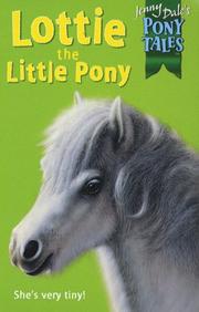 Cover of: Lottie the Little Pony (Jenny Dale's Pony Tales)