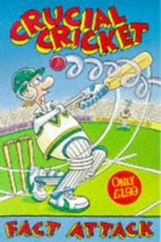 Cover of: Crucial Cricket (Fact Attack)