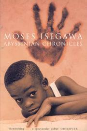 Cover of: Abyssinian Chronicles by Moses Isegawa